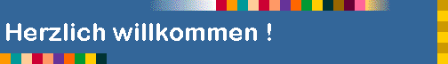 Herzlich willkommen !