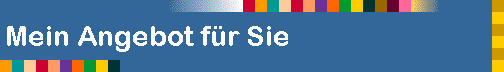 Mein Angebot f�r Sie