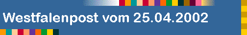 Westfalenpost vom 25.04.2002